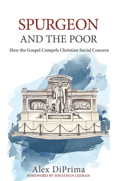 Spurgeon and the Poor, Alex DiPrima