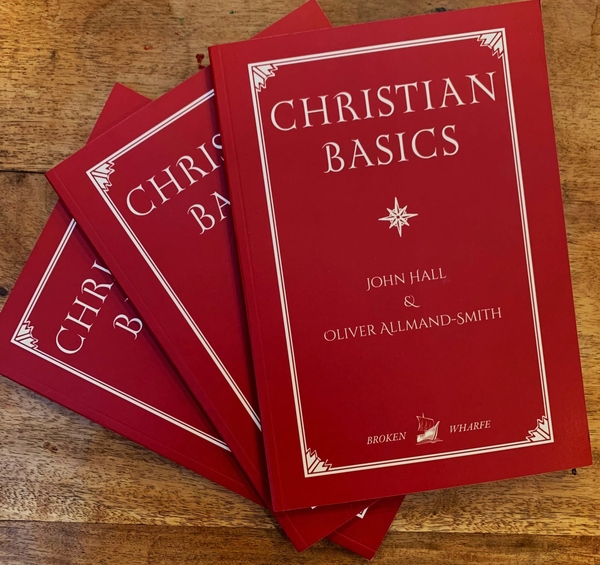 Christian Basics 2nd Edition -- John Hall & Oliver Allmand-Smith