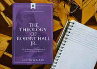 Robert Hall Jr: The Undermining of Calvinism among English Baptists