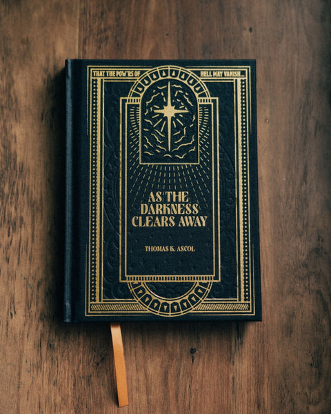 As the Darkness Clears Away – Tom Ascol