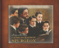 Charles Haddon Spurgeon - Christian Biographies for Young Readers (Carr)