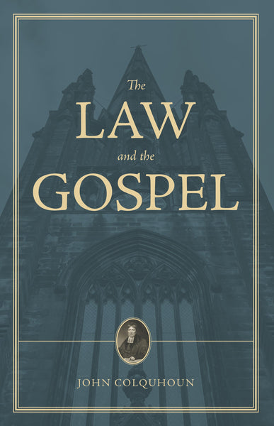 A Treatise on the Law and Gospel