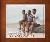 Byang Kato - Christian Biographies for Young Readers (Carr)
