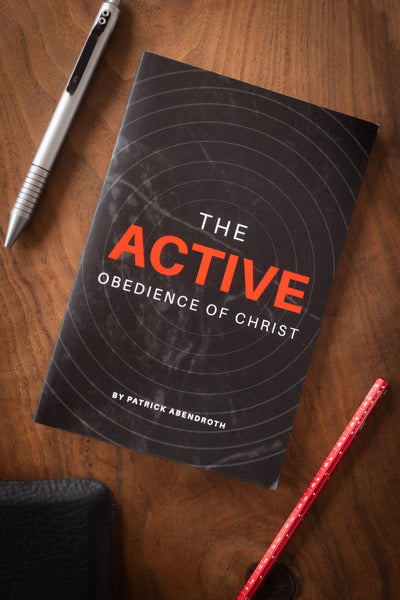 The Active Obedience of Christ