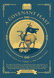 A Covenant Feast: Communing With Christ at the Lord’s Table