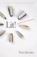 Lit! A Christian Guide to Reading Books