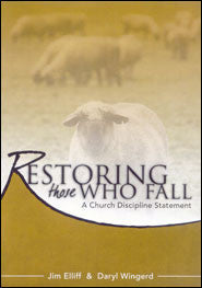 Restoring Those Who Fall: A Church Discipline Statement