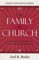 The Family at Church: Listening to Sermons and Attending Prayer Meetings