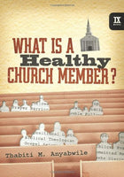 What Is A Healthy Church Member?