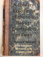 Modern Exposition of 1689 Baptist Confession of Faith