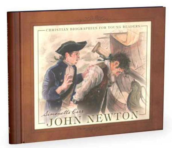 John Newton - Christian Biographies for Young Readers