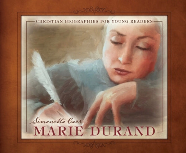 Marie Durand - Christian Biographies for Young Readers