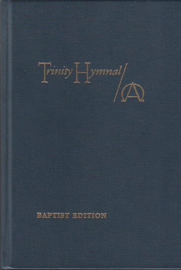 Trinity Baptist Hymnal  -- Blue Cover